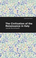 Cover: The Civilization of the Renaissance in Italy - Mint Editions
