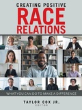 Cover: Creating Positive Race Relations - WestBow Press