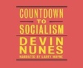 Cover: Countdown to Socialism - Black Hills Audiobooks, LLC