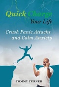 Cover: Quick Charge Your Life - Thomas W Turner Jr