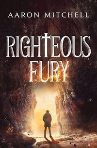 Enlarge image Cover: Righteous Fury - Mitchell Holdings LLC