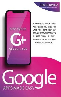Enlarge image Cover: Google Apps Made Easy - Charlie Creative Lab