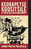 Cover: Keorapetse Kgositsile & the Black Arts Movement - James Currey