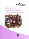 Cover: Studies informing the framework for the assessment of children in need and their families - Stationery Office Books