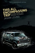 Cover: This All Encompassing Trip (Chasing Pearl Jam Around The World) - Jason Leung