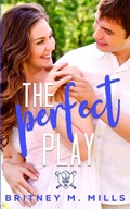 Cover: The Perfect Play - Crystal Canyon Publishing