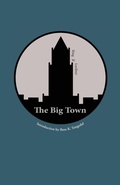 Cover: The Big Town - Hastings College Press