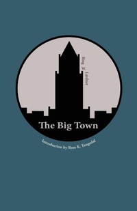 Enlarge image Cover: The Big Town - Hastings College Press