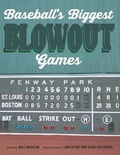 Cover: Baseball's Biggest Blowout Games - Society for American Baseball Research