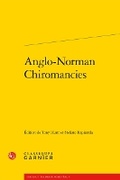 Cover: Anglo-Norman Chiromancies - Classiques Garnier