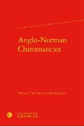 Cover: Anglo-Norman Chiromancies - Classiques Garnier
