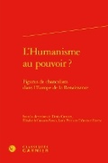 Cover: L'Humanisme Au Pouvoir ? - Classiques Garnier