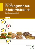Cover: Pr&uuml;fungswissen B&auml;cker/B&auml;ckerin - Verlag Handwerk und Technik