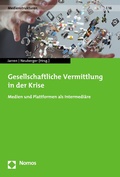 Cover: Gesellschaftliche Vermittlung in der Krise - Nomos