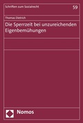 Cover: Die Sperrzeit bei unzureichenden Eigenbem&uuml;hungen - Nomos