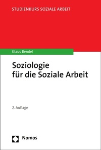 Enlarge image Cover: Soziologie für die Soziale Arbeit - Nomos