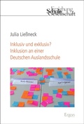 Cover: Inklusiv und exklusiv? Inklusion an einer Deutschen Auslandsschule - Ergon