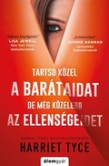 Cover: Tartsd k&ouml;zel a bar&aacute;taidat, de m&eacute;g k&ouml;zelebb az ellens&eacute;geidet - Alomgy&aacute;r Kiad&oacute;