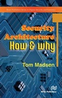 Cover: Security Architecture - How & Why - River Publishers