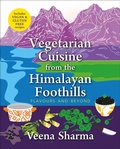 Cover: Vegetarian Cuisine from the Himalayan Foothills: - Niyogi Books