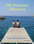 Cover: The Provence Dilemma - Lulu.com