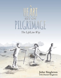 Enlarge image Cover: A Heart Set On Pilgrimage: The LifeLine Way - Lulu.com