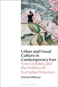 Cover: Urban and Visual Culture in Contemporary Iran - Bloomsbury Visual Arts