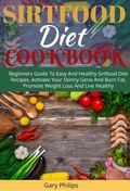 Cover: Sirtfood Diet Cookbook - Lulu.com