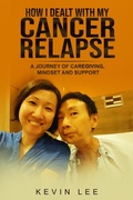 Cover: How I Dealt with My Cancer Relapse - Lulu.com