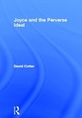 Cover: Joyce and the Perverse Ideal - Routledge
