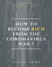 Abbildung von: HOW TO BECOME RICH FROM CORONAVIRUS WAR - Lulu.com