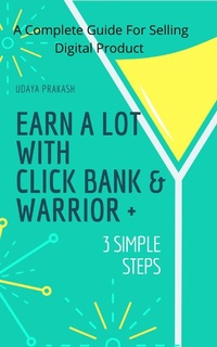 Abbildung von: Make $5000 A Month With Selling Digital Products On Click Bank And Warrior Plus - Lulu.com