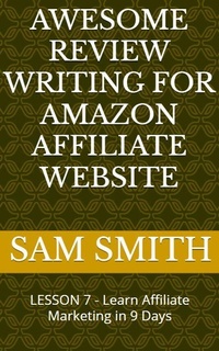 Abbildung von: Awesome Review Writing for Amazon Affiliate Products - Lulu.com