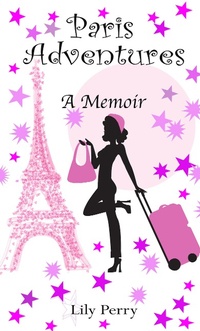 Abbildung von: Paris Adventures - Lulu.com
