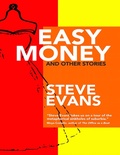 Cover: Easy Money and Other Stories - Truth Serum Press