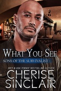 Cover: What You See (Sons of the Survivalist, #3) - Vanscoy Publishing Group