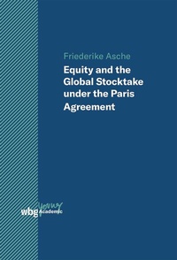 Abbildung von: Equity and the Global Stocktake under the Paris Agreement - wbg Academic in Herder