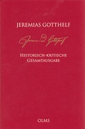Cover: Jeremias Gotthelf: Historisch-kritische Werkausgabe (HKG) - Georg Olms Verlag