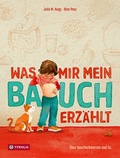 Cover: Was mir mein Bauch erz&auml;hlt - Tyrolia