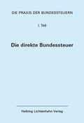 Cover: Die Praxis der Bundessteuern: Teil I EL 96 - Helbing & Lichtenhahn