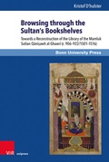 Cover: Browsing through the Sultan's Bookshelves - Brill Deutschland