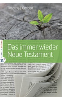 Abbildung von: Das immer wieder Neue Testament - Neufeld Verlag