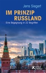 Cover: Im Prinzip Russland - Edition Einwurf GmbH