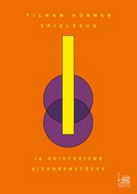 Abbildung von: Spielzeug. 14 geistreiche Gitarrenstücke - Acoustic Music Books