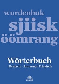 Abbildung von: Wörterbuch Deutsch - Amrumer Friesisch / wurdenbuk sjiisk - öömrang - Quedens Verlag