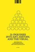Cover: 21: Inquiries into Art, History, and the Visual / 21:Inquiries into Art, History, and the Visual, Heft 2/2020 - arthistoricum.net