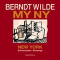 Cover: Berndt Wilde - MY NY - PalmArtPress