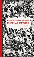 Cover: Fleeing Father - PalmArtPress