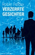 Cover: Verzerrte Gesichter - Feiyr