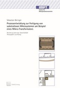 Cover: Prozessentwicklung zur Fertigung von substratlosen Mikrosystemen am Beispiel eines Mikro-Transformators - TEWISS